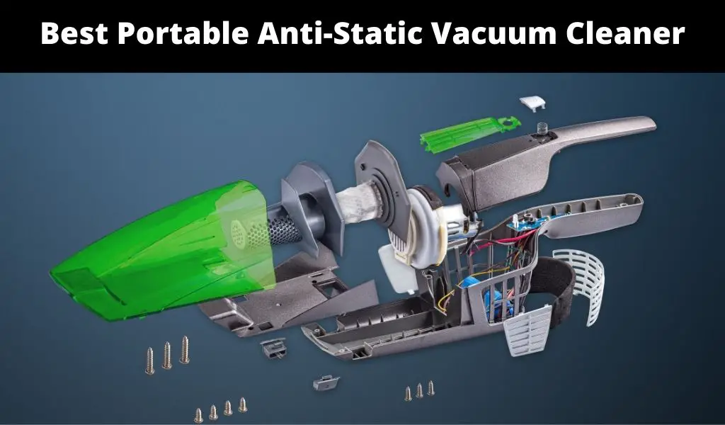 Best Portable Anti-Static Vacuum Cleaner