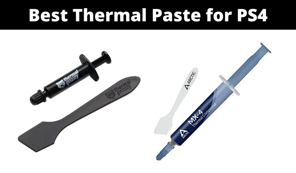 Best Thermal Paste for PS4