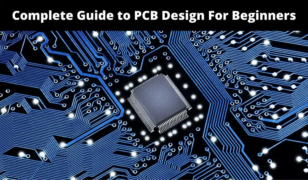 PCB Design For Beginners