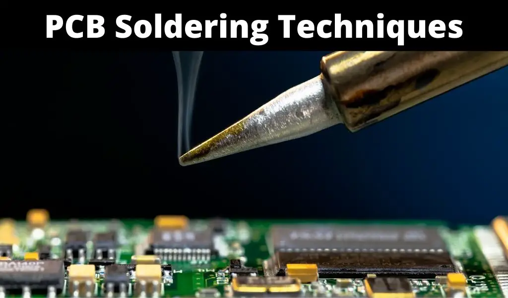 PCB Soldering Techniques