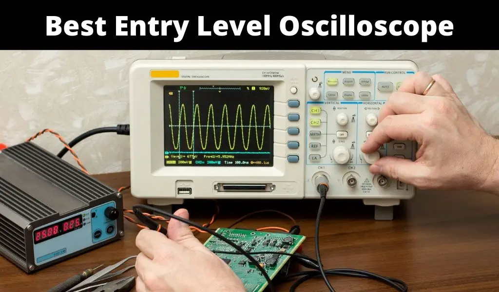 Best Entry Level Oscilloscope
